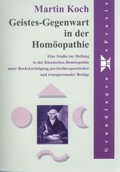 Geistes-Gegenwart in der Homöopathie