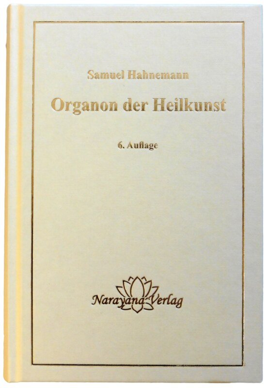 Organon der Heilkunst -  6. Auflage