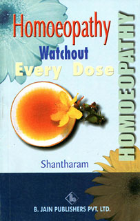 Homoeopathy Watchout Every Dose