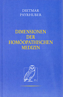 Dimensionen der Homöopathischen Medizin